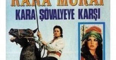 Película Kara Murat: Kara ?övalyeye Kar??