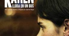 Película Karen llora en un bus