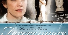 Película Karla Faye Tucker: Forevermore