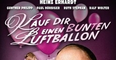 Kauf Dir einen bunten Luftballon streaming