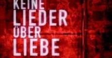 Keine Lieder über Liebe film complet