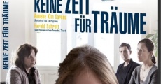 Filme completo Keine Zeit für Träume