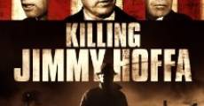 Película Killing Jimmy Hoffa