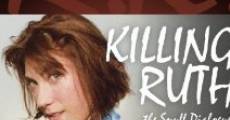 Película Killing Ruth: The Snuff Dialogues