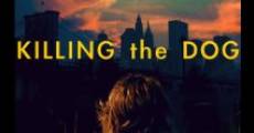 Killing the Dog (2012) stream