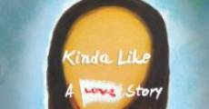 Kinda Like a Love Story (2013) stream