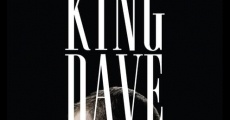 King Dave streaming