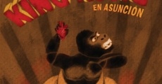Película King Kong en Asunción