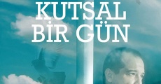 Kutsal Bir Gun (2013) stream
