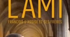 L'ami : François d'Assise et ses frères streaming