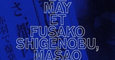 L'Anabase de May et Fusako Shigenobu, Masao Adachi et 27 années sans images (2011) stream