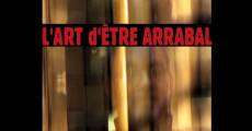 L'art d'être Arrabal