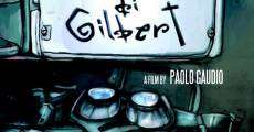 L'incantesimo di Gilbert film complet