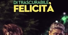 Momenti di trascurabile felicità (2019)