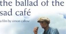 The Ballad of The Sad Cafe streaming