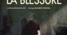 La blessure film complet