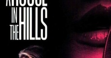 A House in the Hills film complet