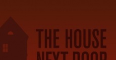 The House Next Door film complet