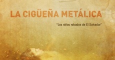 La cigüeña metálica (2012) stream