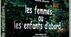 Les femmes... ou les enfants d'abord... streaming