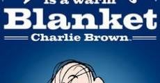 Happiness Is A Warm Blanket, Charlie Brown