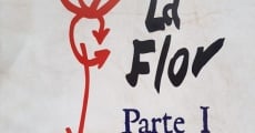 La Flor: Primera Parte (2018) stream