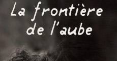 La frontière de l'aube (2008) stream