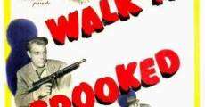 Walk a Crooked Mile film complet