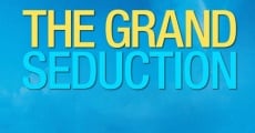 The Grand Seduction (2013) stream