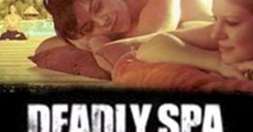 Deadly Spa - Weekend da incubo