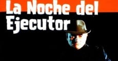 La noche del ejecutor