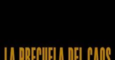 La precuela del caos (2014) stream