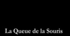 La queue de la souris (2008) stream