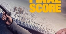 Final Score film complet