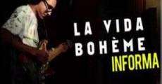 La Vida Boheme: Informa (2011) stream
