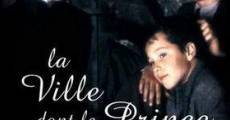 La ville dont le prince est un enfant film complet