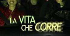 La vita che corre (2012) stream