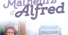 Les malheurs d'Alfred film complet