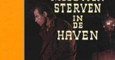 Filme completo Meeuwen sterven in de haven