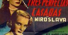 Las tres perfectas casadas film complet