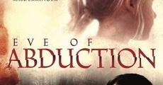 Eve of Abduction streaming