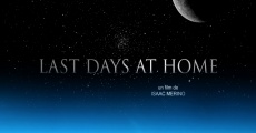 Last Days at Home (2015) stream