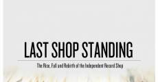 Last Shop Standing: The Rise, Fall and Rebirth of the Independent Record Shop (2012)