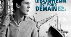 Filme completo Le bonheur est pour demain