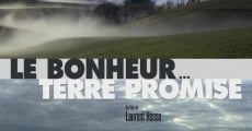 Le bonheur... Terre promise (2011)