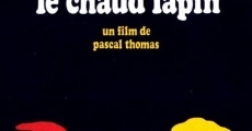 Le chaud lapin film complet