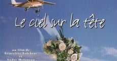 Le Ciel sur la tête