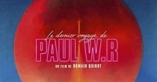 Filme completo Le Dernier Voyage de Paul W.R
