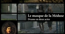 Le masque de la Méduse (2009) stream