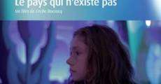 Filme completo Le pays qui n'existe pas